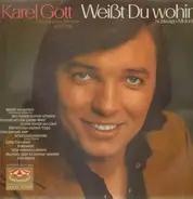 Karel Gott - Weisst du Wohin