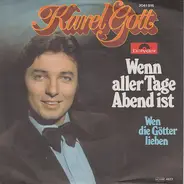 Karel Gott - Wenn Aller Tage Abend Ist