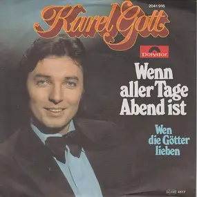 Karel Gott - Wenn Aller Tage Abend Ist