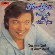 Karel Gott - Wenn Ich Dich Nicht Hätte