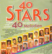 Karel Gott a.o. - 40 Stars Singen Und Spielen 40 Der Schönsten Melodien Der Welt