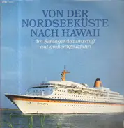 Karel Gott, Rex Gildo, Reinhard Mey - Von der Nordseeküste nach Hawaii