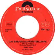 7inch Vinyl Single - Karel Gott - Das Sind Die Schönsten Jahre