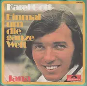 7inch Vinyl Single - Karel Gott - Einmal Um Die Ganze Welt