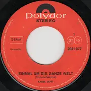 7inch Vinyl Single - Karel Gott - Einmal Um Die Ganze Welt