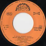 7inch Vinyl Single - Karel Gott - Jen Se Hádej / Snů Plný Krám