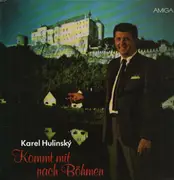 LP - Karel Hulinsky - Kommt Mit Nach Böhmen