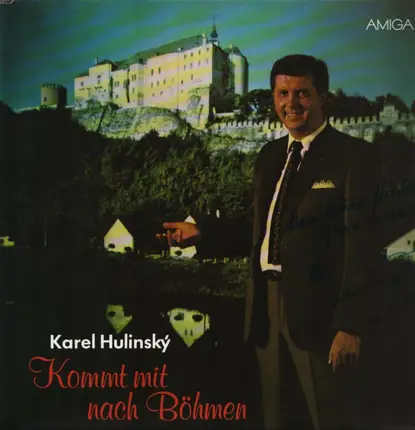 Karel Hulinsky - Kommt Mit Nach Böhmen