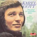 7inch Vinyl Single - Karel Gott - Das Sind Die Schönsten Jahre