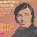 7inch Vinyl Single - Karel Gott - Schicksalsmelodie
