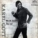 7inch Vinyl Single - Karel Gott - Rio De Janeiro / Žiju Rád