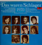 Karel Gott / Daliah Lavi / James Last / a.o. - Das Waren Schlager 1970