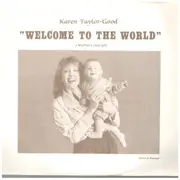 7inch Vinyl Single - Karen Taylor-Good - Handsome Man / Welcome To The World