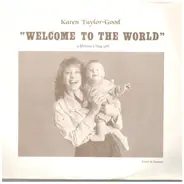 Karen Taylor-Good - Handsome Man / Welcome To The World