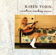 Karen Tobin - Carolina Smokey Moon
