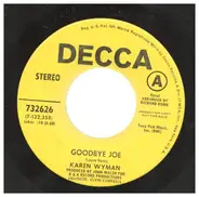 Karen Wyman - Goodbye Joe / Time And Love