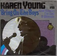 Karen Young - Bring On The Boys