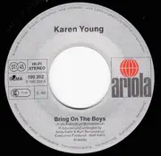 7inch Vinyl Single - Karen Young - Bring On The Boys