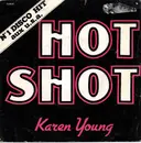 7inch Vinyl Single - Karen Young - Hot Shot