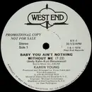 12inch Vinyl Single - Karen Young - Baby You Ain't Nothing Without Me