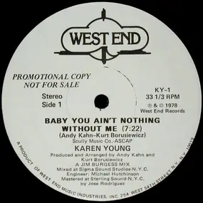 Karen Young - Baby You Ain't Nothing Without Me