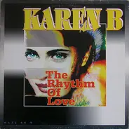 Karen B - The Rhythm Of Love