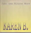 12inch Vinyl Single - Karen B - Just One Minute More