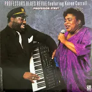 Professor's Blues Review featuring Karen Carroll - Professor Strut