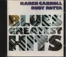 CD - Karen Carroll & Rudy Rotta - Blues' Greatest Hits
