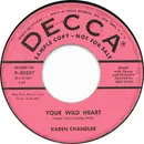 7inch Vinyl Single - Karen Chandler - Your Wild Heart