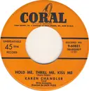 7inch Vinyl Single - Karen Chandler - Hold Me, Thrill Me, Kiss Me / One Dream (Tells Me)