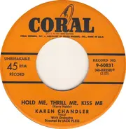 Karen Chandler - Hold Me, Thrill Me, Kiss Me / One Dream (Tells Me)