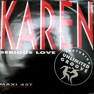 Karen Cheryl Featuring Unlimited Groove - Serious Love