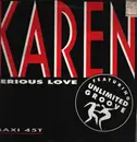 12inch Vinyl Single - Karen Cheryl Featuring Unlimited Groove - Serious Love - White Label