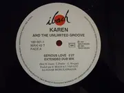 12inch Vinyl Single - Karen Cheryl Featuring Unlimited Groove - Serious Love