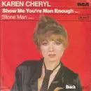 7inch Vinyl Single - Karen Cheryl - Show Me You're Man Enough