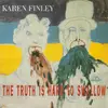 LP - Karen Finley - The Truth Is Hard To Swallow