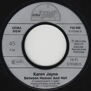 7inch Vinyl Single - Karen Jayne - Between Heaven And Hell