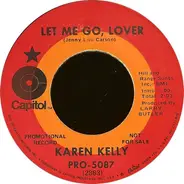 Karen Kelly - Let Me Go, Lover / Susie's Toys