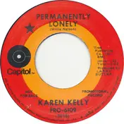 Karen Kelly - Permanently Lonely