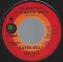 7inch Vinyl Single - Karen Kelly - Sunday Go To Cheatin' Dress