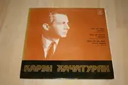 LP - Karen Khachaturian - Соната Для Скрипки И Фортепиано / Соната Для Виолончели И Фортепиано / Квартет Для Двух Скрипок, Альта И Виолончели