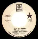 7inch Vinyl Single - Karen McKenzie - Out Of Tears/No Not Tonight - Promo copy