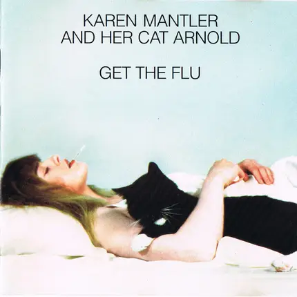 Karen Mantler And Her Cat Arnold - Get The Flu