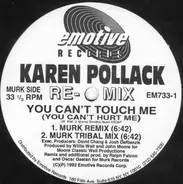 Karen Pollard - You Can't Touch Me (You Can't Hurt Me) (Remixes)