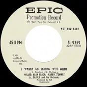 Alan Black - I Wanna Go Skating With Willie / I Found My Mama