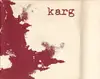 7inch Vinyl Single - Karg - Karg - RARE WHITE WAX - HC