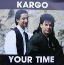 12inch Vinyl Single - Kargo - Your Time