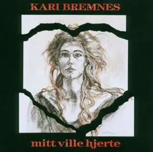 Kari Bremnes - Mitt Ville Hjerte