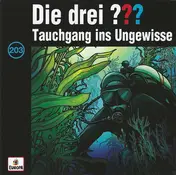 Die Drei ??? - 203/Tauchgang ins Ungewisse
